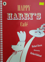 Load image into Gallery viewer, Happy Harry's Cafe - Michael Rosen