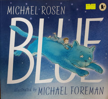 Load image into Gallery viewer, Blue - Michael Rosen