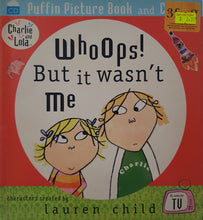 Load image into Gallery viewer, Whoops! But it Wasn't Me - Lauren Child