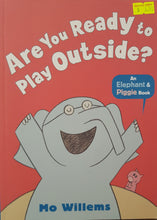 Load image into Gallery viewer, Are You Ready to Play Outside? - Mo Willems