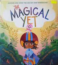 Load image into Gallery viewer, The Magical Yet - Angela Diterlizzi & Lorena Alvarez