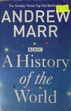 Load image into Gallery viewer, A History of the World - Andrew Marr