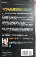 Load image into Gallery viewer, The One Device : The Secret History of the iPhone - Brian Merchant