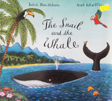 Load image into Gallery viewer, The Snail and the Whale - Julia Donaldson & Axel Scheffler