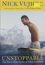 Load image into Gallery viewer, Unstoppable - Nick Vujicic