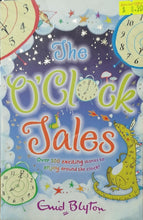 Load image into Gallery viewer, The O'Clock Tales Collection - Enid Blyton