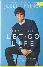 Load image into Gallery viewer, Live the Let-Go Life - Joseph Prince