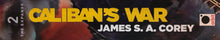Load image into Gallery viewer, Caliban's War - James S. A. Corey