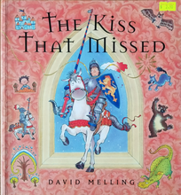 Load image into Gallery viewer, The Kiss That Missed - David Melling