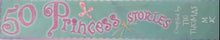 Load image into Gallery viewer, 50 Princess Stories - Miles Kelly