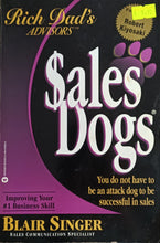 Load image into Gallery viewer, Rich Dad&#39;s Advisors: Sales Dogs - Blair Singer
