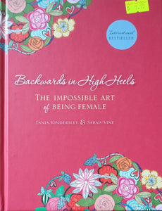 Backwards in High Heels - Sarah Vine & Tania Kindersley