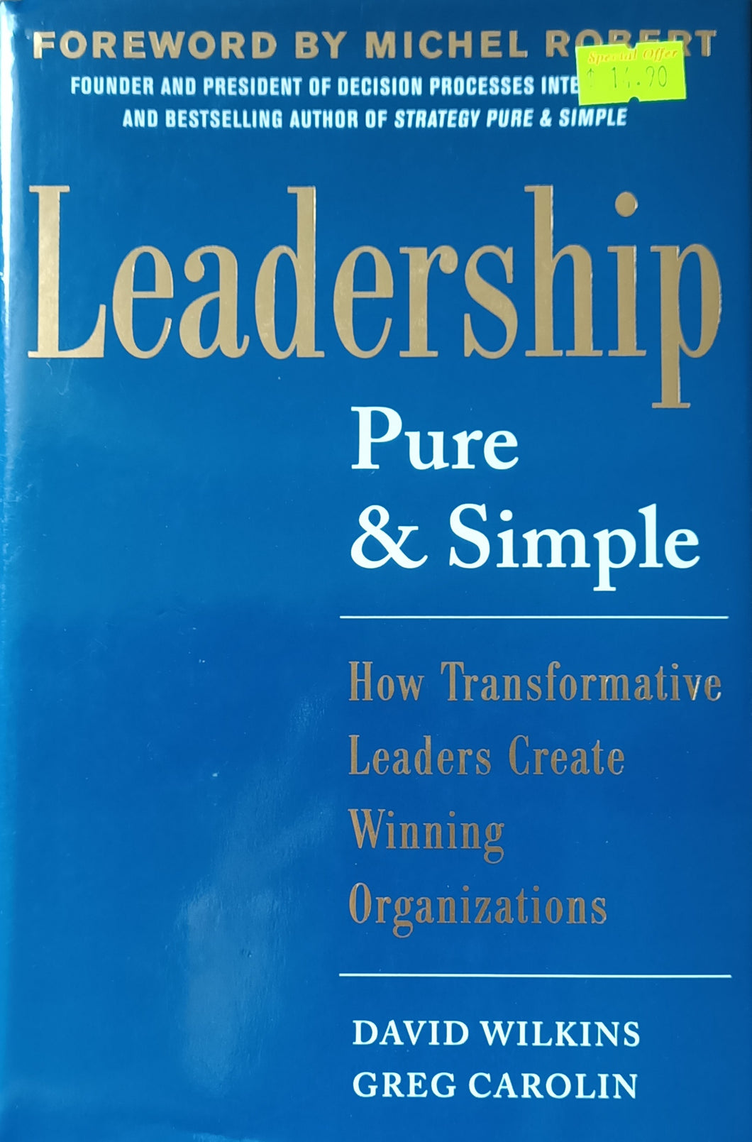 Leadership Pure and Simple - David Wilkins & Greg Carolin