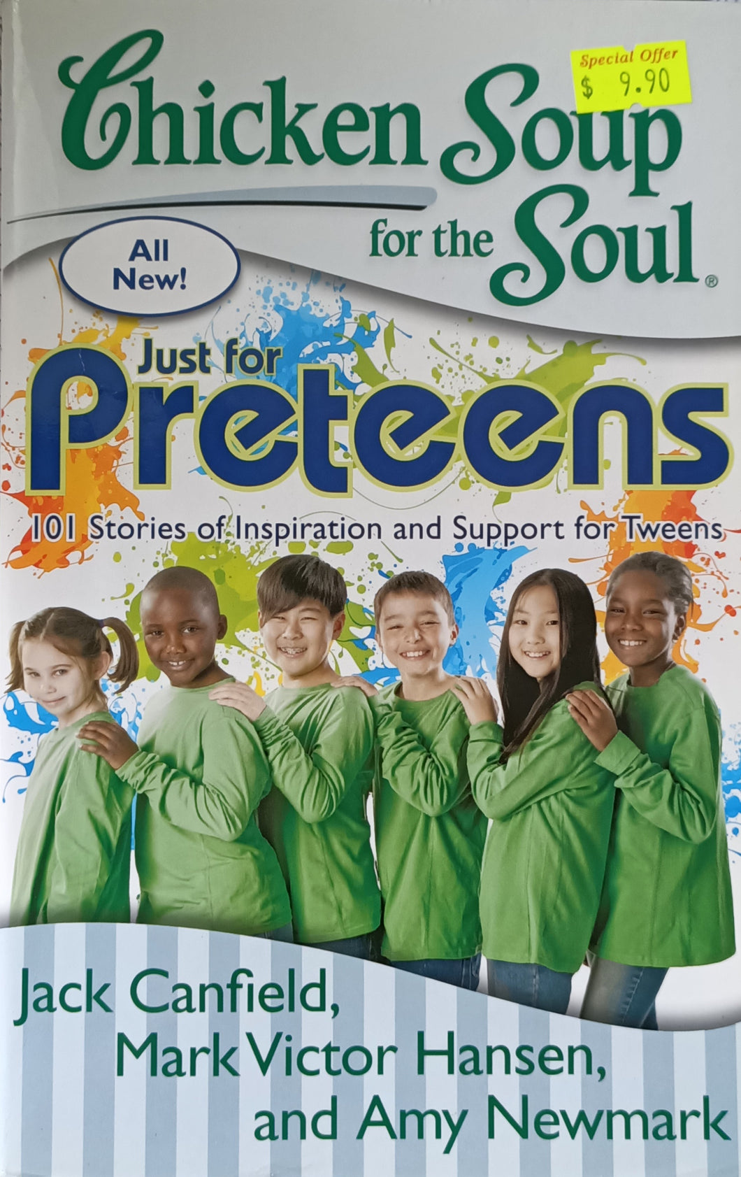 Chicken Soup for the Soul: Just for Preteens -  Jack Canfield, Mark Victor Hansen, Amy Newmark