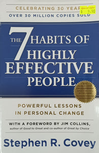 The 7 Habits of Highly Effective People : Powerful Lessons in Personal Change - Stephen R Covey