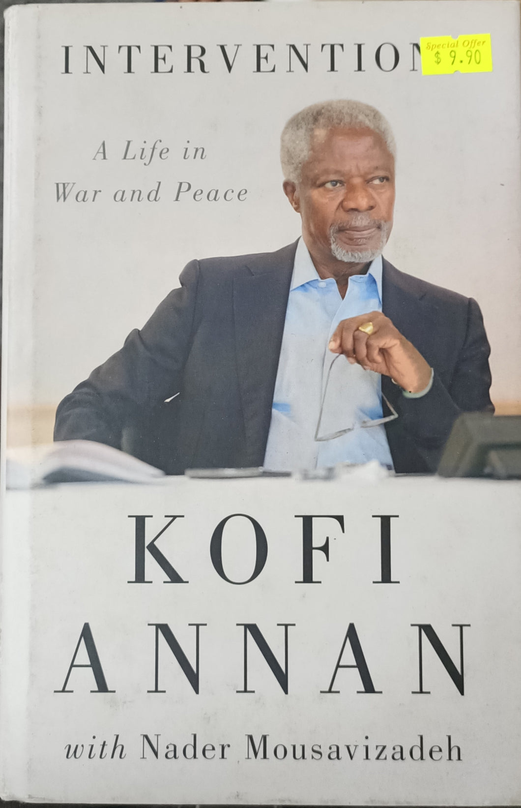 Interventions : A Life in War and Peace - Kofi Annan with Nader Mousavizadeh