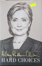 Load image into Gallery viewer, Hard Choices - Hillary Rodham Clinton
