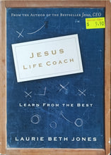 Load image into Gallery viewer, Jesus, Life Coach : Learn from the Best - Laurie Beth Jones
