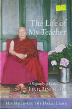 Load image into Gallery viewer, The Life of My Teacher - His Holiness the Dalai Lama
