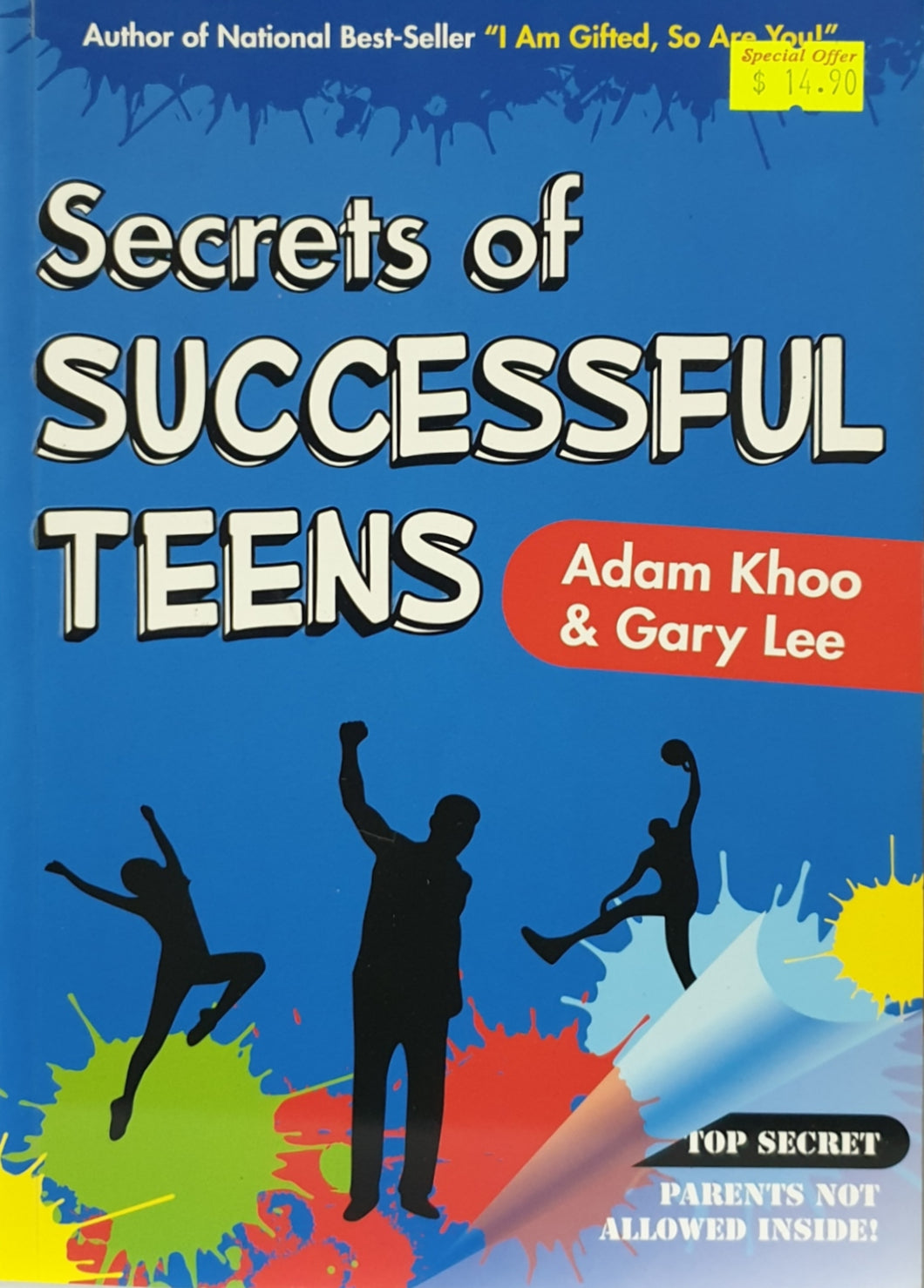 Secrets Of Successful Teens - Adam Khoo & Gary Lee