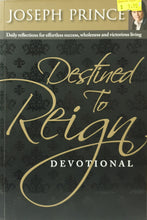 Load image into Gallery viewer, Destined To Reign Devotional - Joseph Prince
