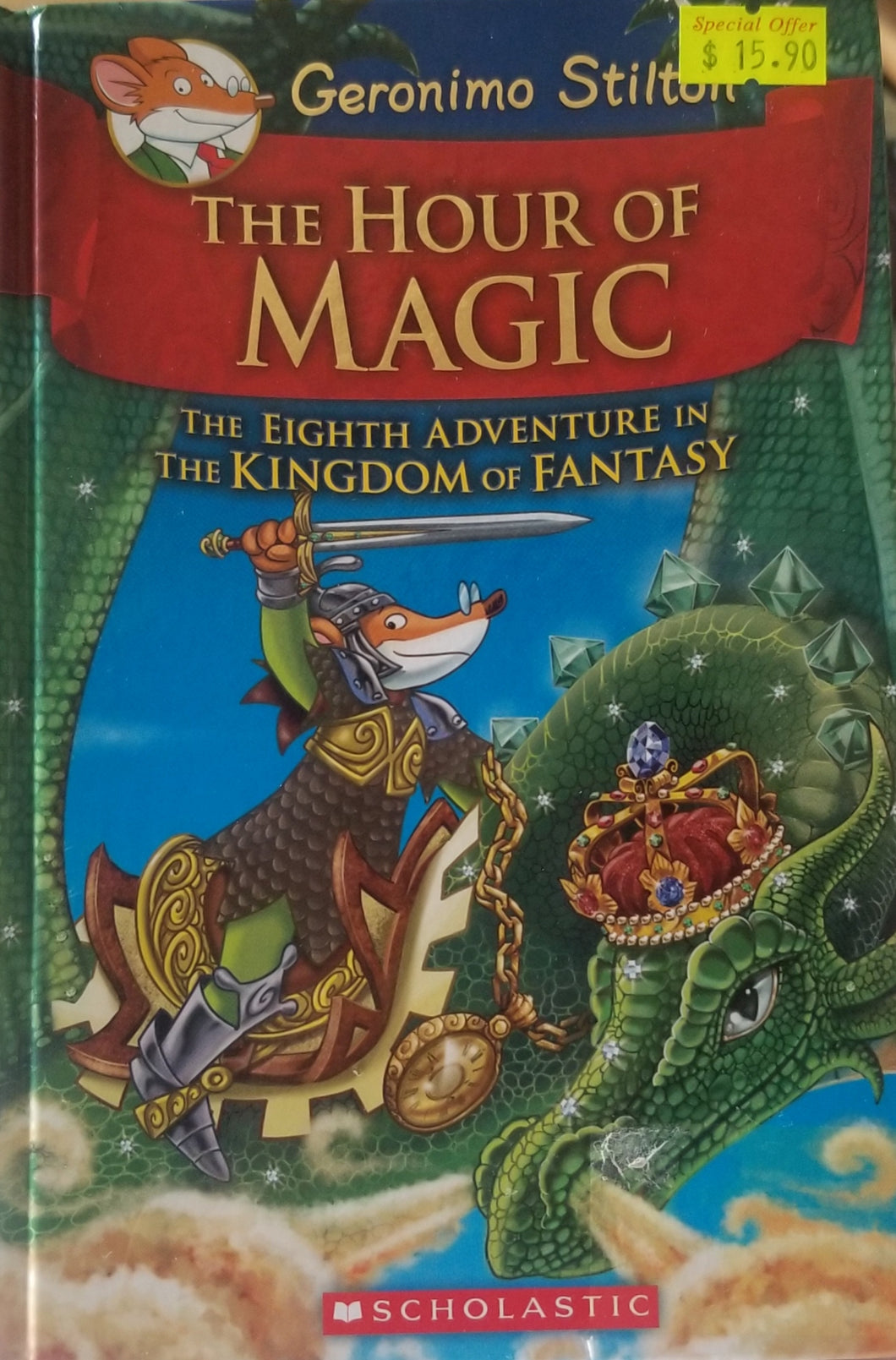 Geronimo Stilton and the Kingdom of Fantasy: (Book 8) The Hour of Magic