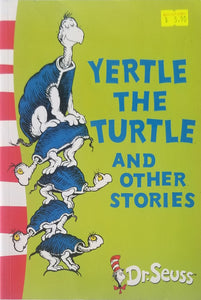 Yertle The Turtle And Other Stories- Dr. Seuss