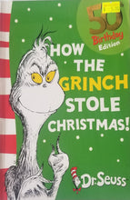 Load image into Gallery viewer, How The Grinch Stole Christmas - Dr. Seuss

