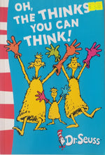 Load image into Gallery viewer, Oh, The Thinks You Can Think! - Dr. Seuss

