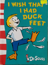 Load image into Gallery viewer, I Wish That I Had Duck Feet - Dr. Seuss
