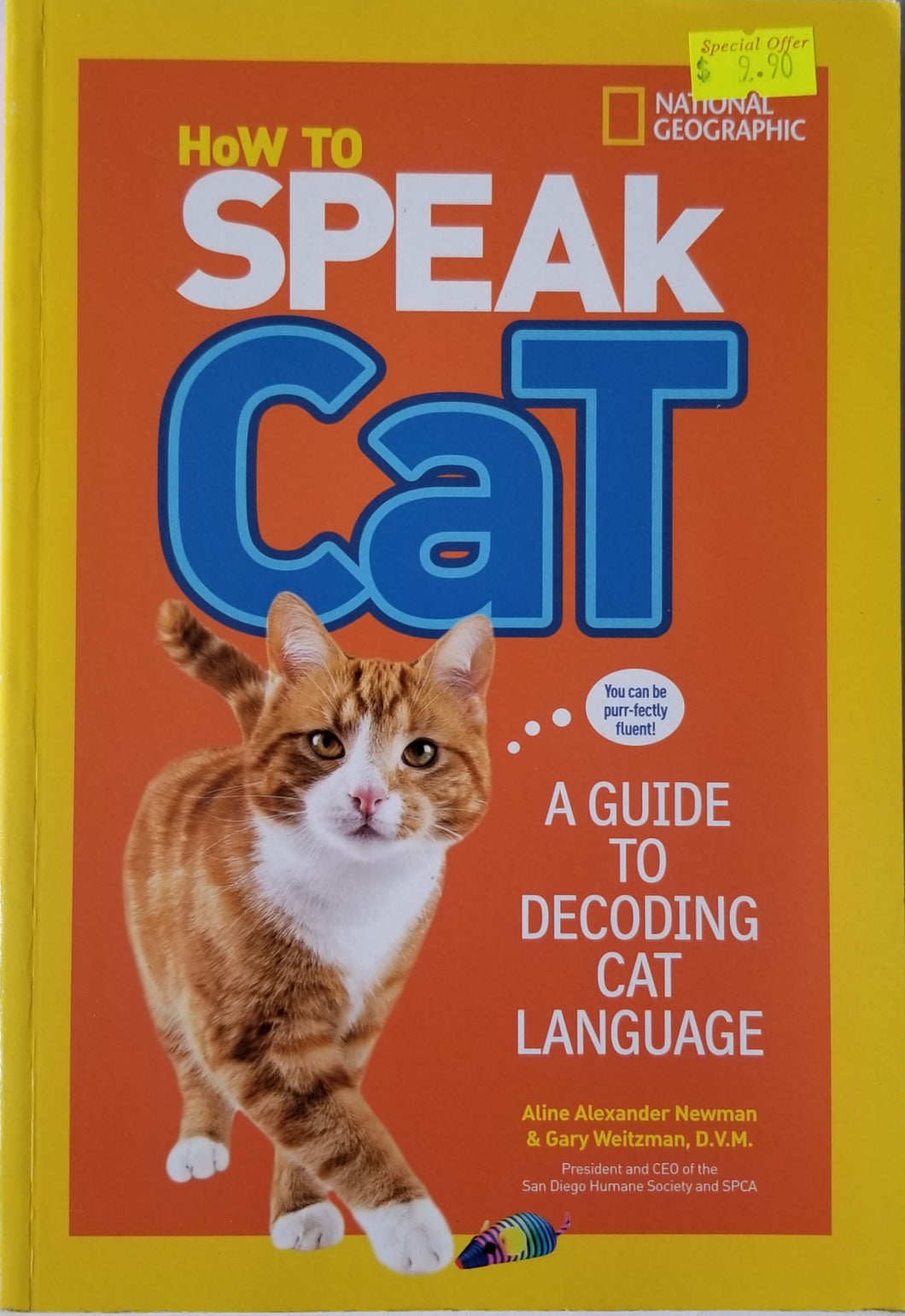 How to Speak Cat : A Guide to Decoding Cat Language - Aline Alexander Newman/National Geographic Kid