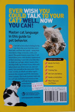 Load image into Gallery viewer, How to Speak Cat : A Guide to Decoding Cat Language - Aline Alexander Newman/National Geographic Kid
