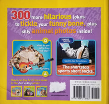 Load image into Gallery viewer, Just Joking 4 : 300 Hilarious Jokes About Everything, Including Tongue Twisters, Riddles, and More! - National Geographic Kids
