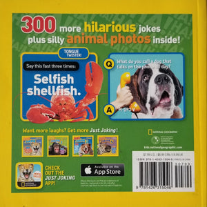 Just Joking 5 : 300 Hilarious Jokes About Everything, Including Tongue Twisters, Riddles, and More! - National Geographic Kids