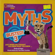 Load image into Gallery viewer, Myths Busted! 3 : Just When You Thought You Knew What You Knew... - National Geographic Kids
