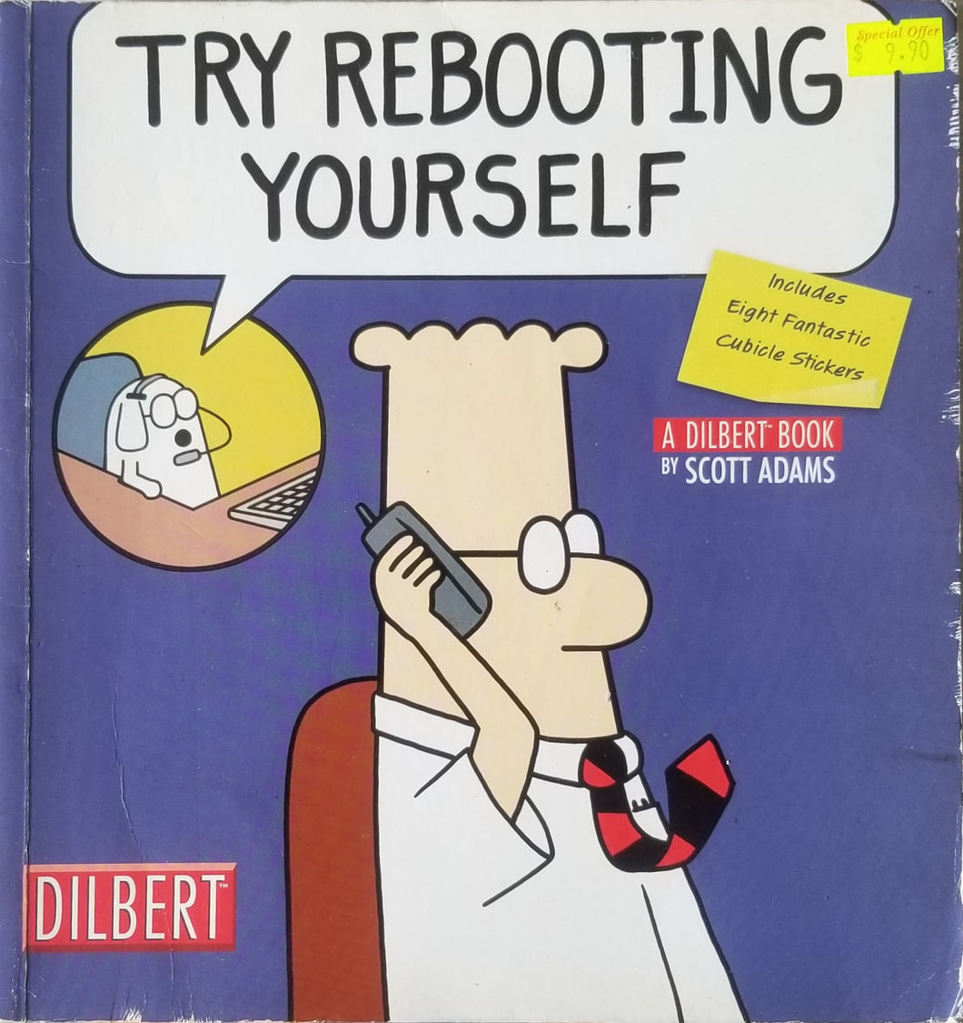 Try Rebooting Yourself : A Dilbert Collection  - Scott Adams