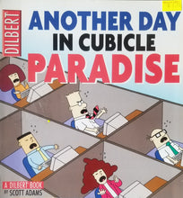 Load image into Gallery viewer, Another Day in Cubicle Paradise  - Scott Adams
