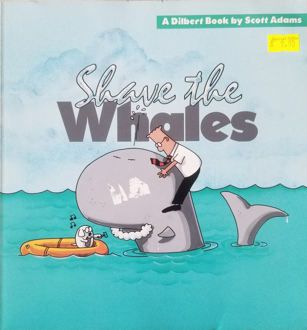 Shave the Whales  - Scott Adams