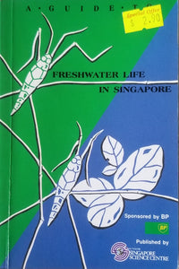 A Guide to Freshwater Life in Singapore - P.K.L. Ng