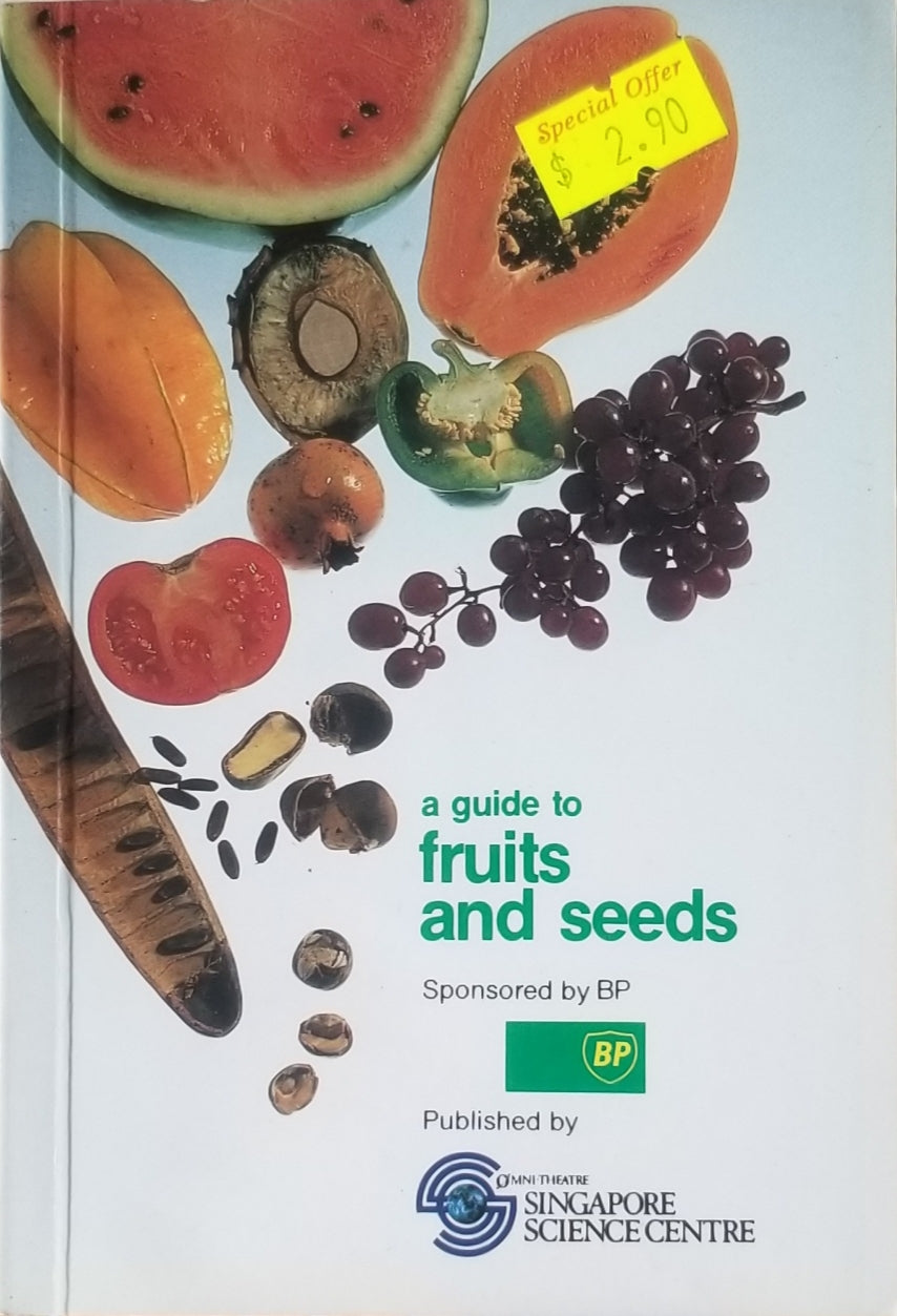 A Guide to Fruits and Seeds - Anne Nathan, Y.C. Wong