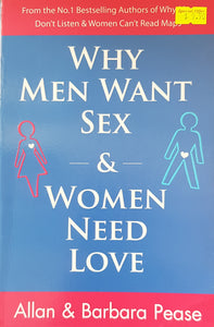 Why Men Want Sex and Women Need Love - Allan Pease & Barbara Pease