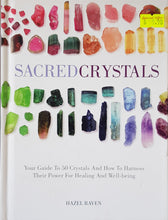 Load image into Gallery viewer, Sacred Crystals - Hazel Raven
