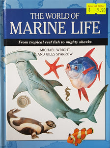 The World of Marine Life - Michael Wright & Giles Sparrow