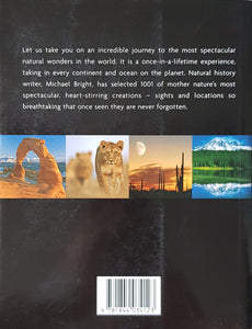 1001 Natural Wonders : You Must See Before You Die - Michael Bright
