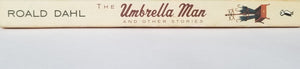 The Umbrella Man and Other Stories - Roald Dahl