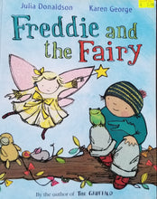 Load image into Gallery viewer, Freddie and the Fairy - Julia Donaldson &amp; Karen George
