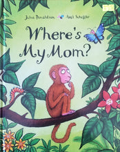 Load image into Gallery viewer, Where&#39;s My Mom ? - Julia Donaldson &amp; Axel Scheffler
