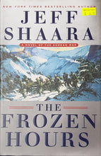 Load image into Gallery viewer, The Frozen Hours - Jeff Shaara
