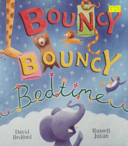 Bouncy Bouncy Bedtime - David Bedford & Russell Julian