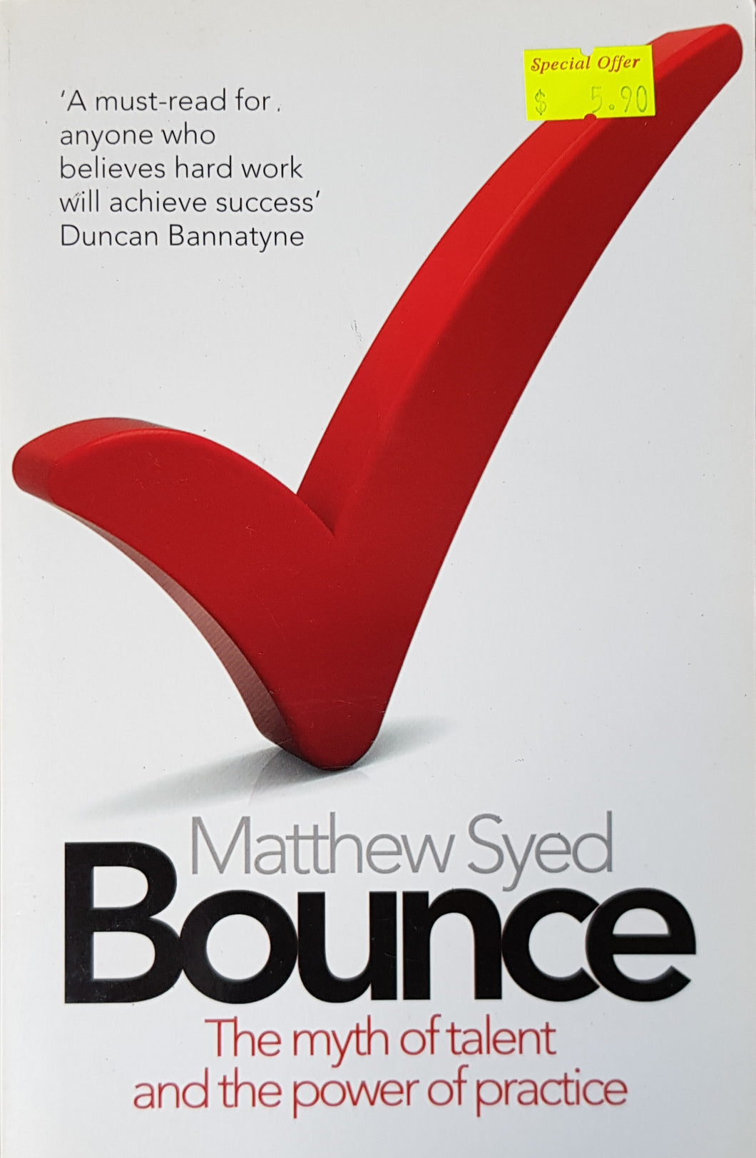 Bounce : The Myth of Talent and the Power of Practice -  Matthew Syed